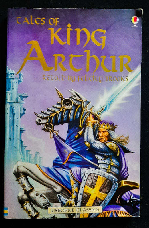 Tales of King Arthur (Felicity Brooks)