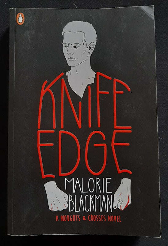Knife Edge (Noughts And Crosses #2) (Malorie Blackman)