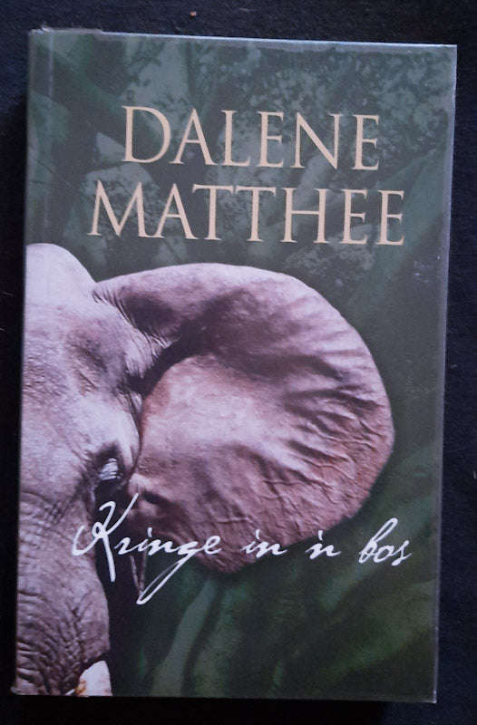 Kringe In Die Bos (Dalene Matthee Bosboeke #1) (Dalene Matthee)