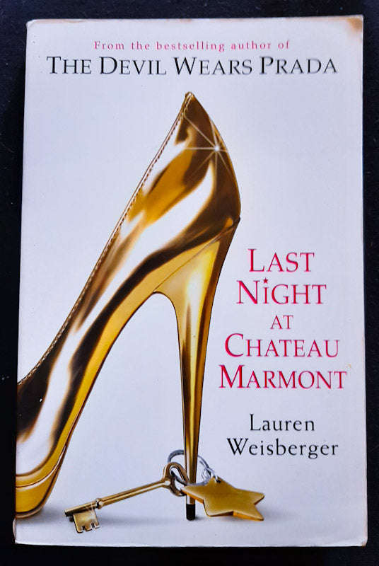 Last Night at Chateau Marmont (Lauren Weisberger)