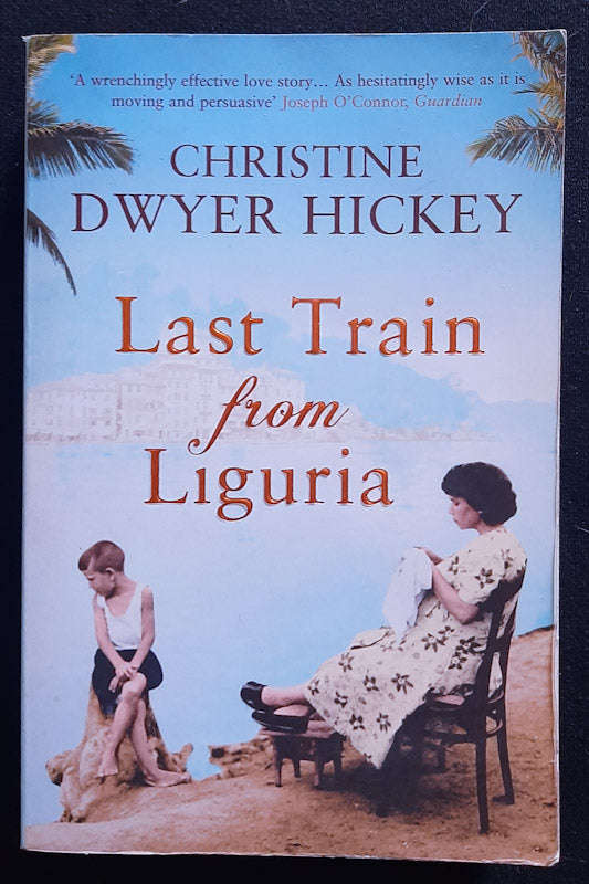 Last Train From Liguria (Christine Dwyer H...
