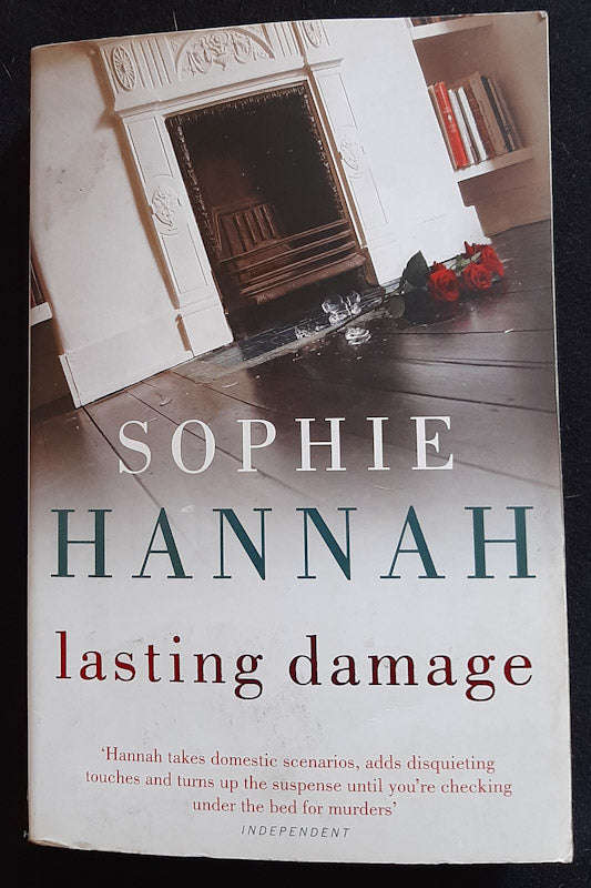 Lasting Damage (Spilling CID #6) (Sophie Hannah)