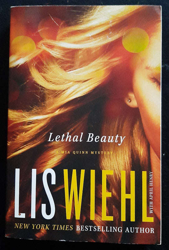 Lethal Beauty (Mia Quinn #3) (Lis Wiehl)