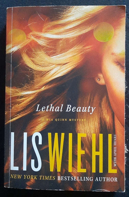 Lethal Beauty (Mia Quinn #3) (Lis Wiehl)