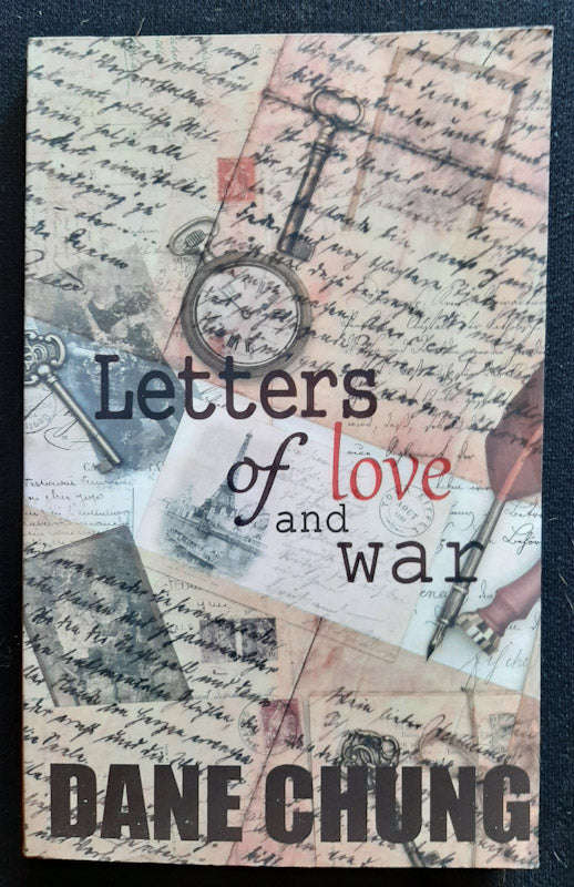 Letters of love and war (Dave Chung)
