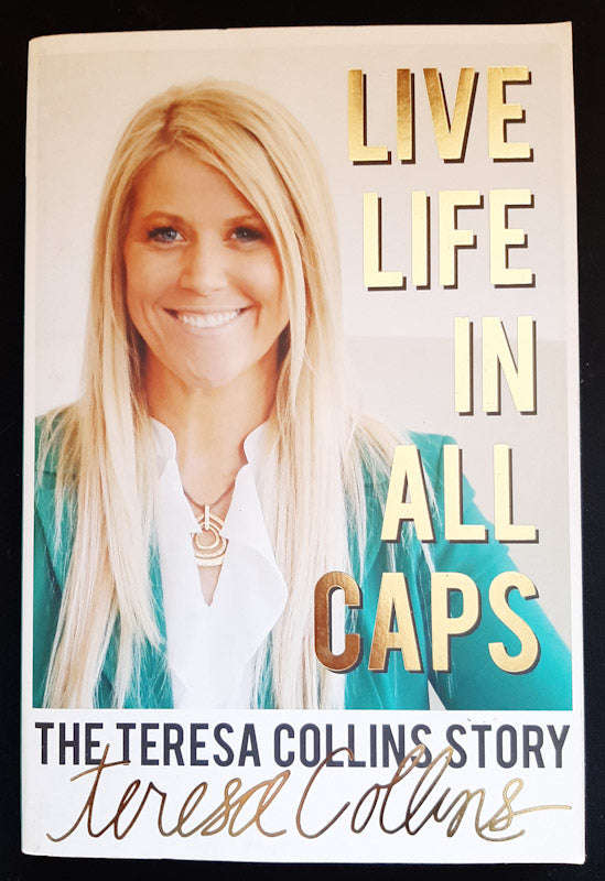 Live LIFE in All Caps: The Teresa Collins Story (Teresa Collins)