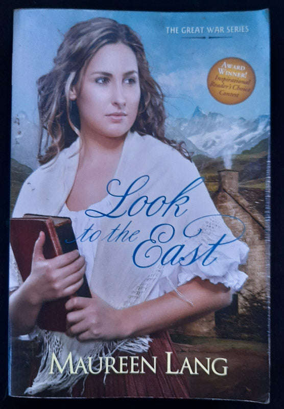 Look To The East (The Great War #1) (Maureen Lang)