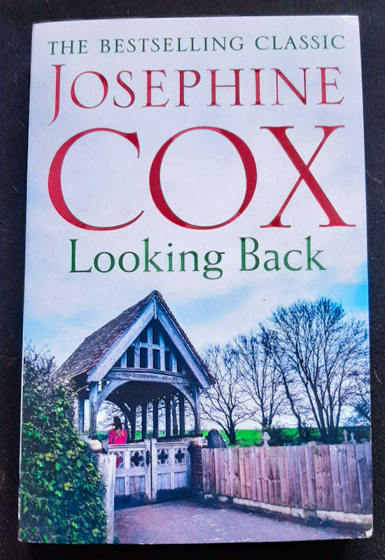 Looking Back (Josephine Cox)