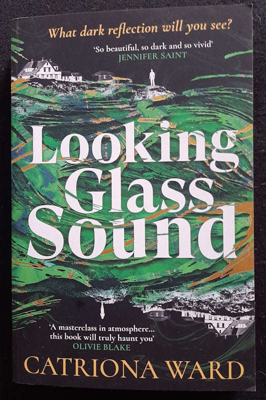Looking Glass Sound (Catriona Ward)