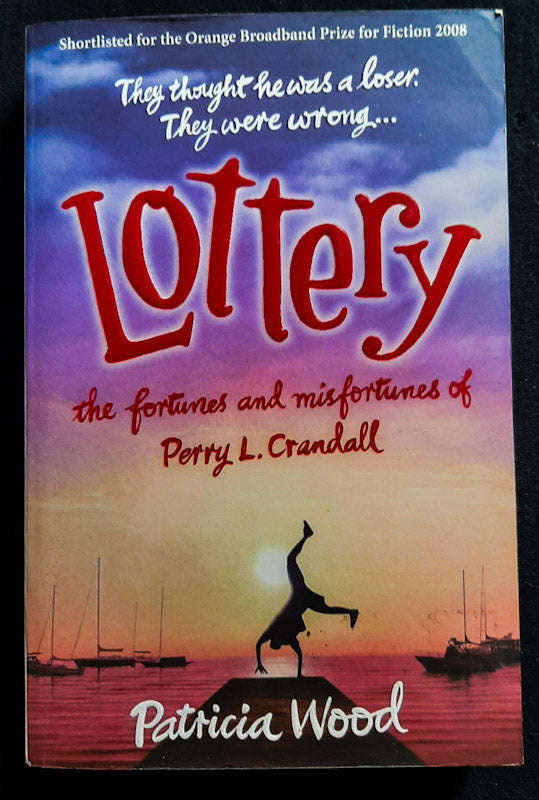 Lottery: The Fortunes And Misfortunes Of Perry L. Crandall (Patricia Wood)