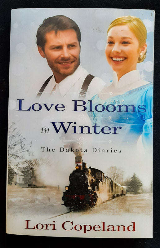 Love Blooms in Winter (The Dakota Diaries #1) (Lori Copeland)
