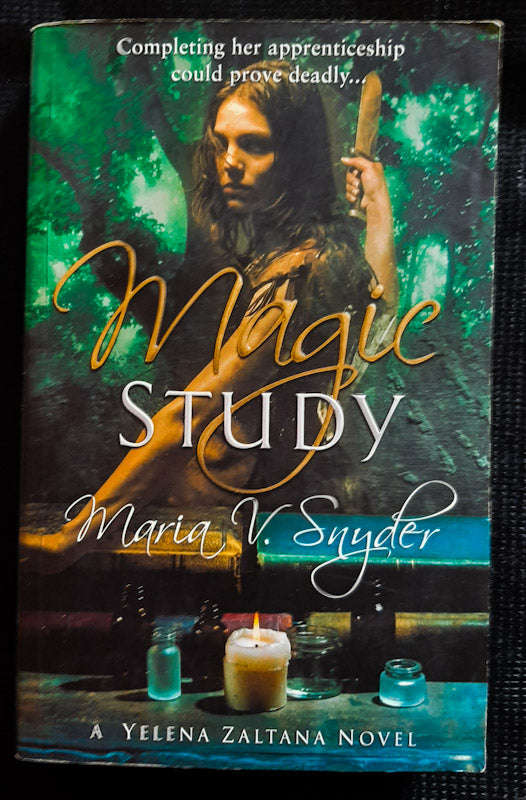 Magic Study (Poison Study #2) (Maria V. Snyder)