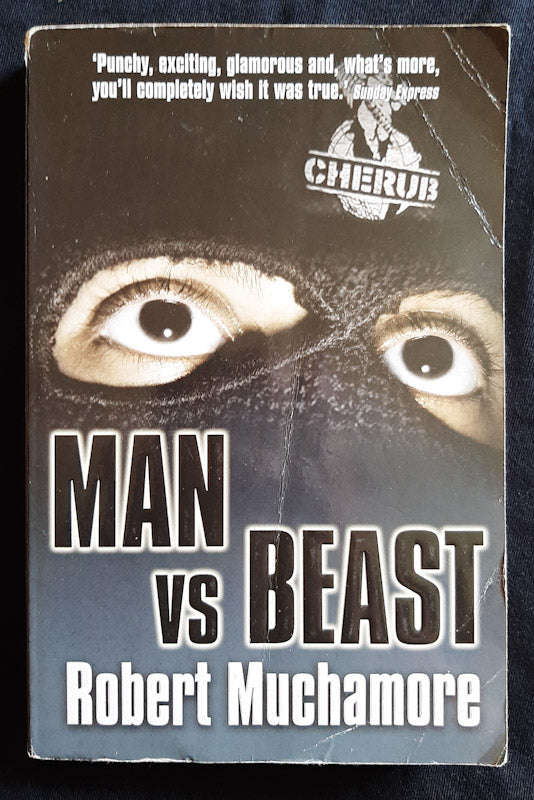 Man vs. Beast (CHERUB #6) (Robert Muchamore)
