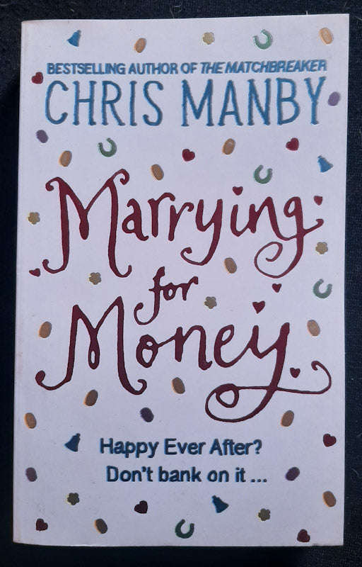 Marrying For Money (Chris Manby)
