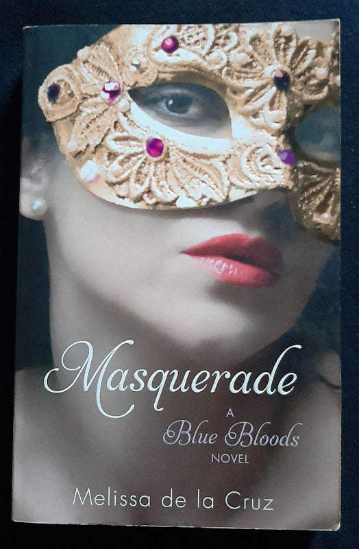 Masquerade (Blue Bloods #2) (Melissa De La Cruz)