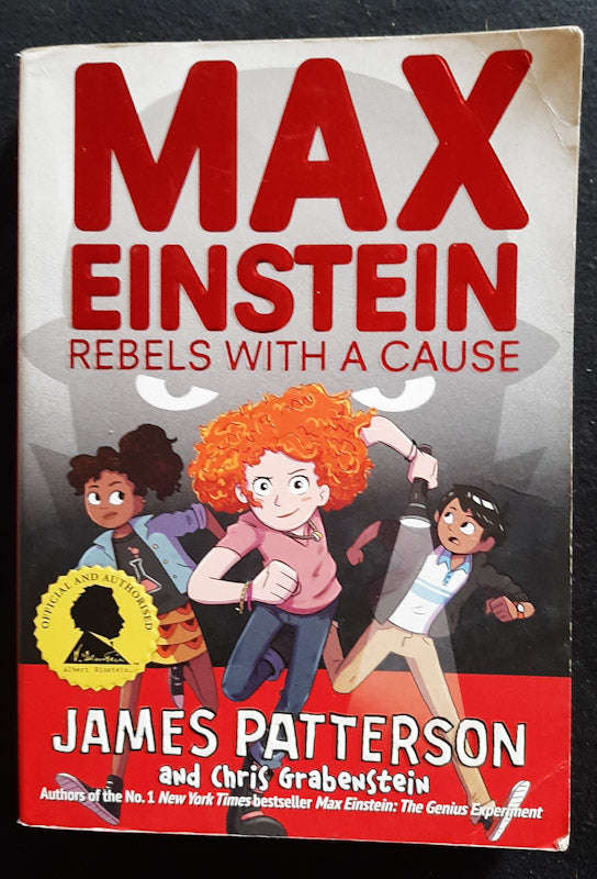 Rebels With A Cause (Max Einstein #2) (James Patterson)