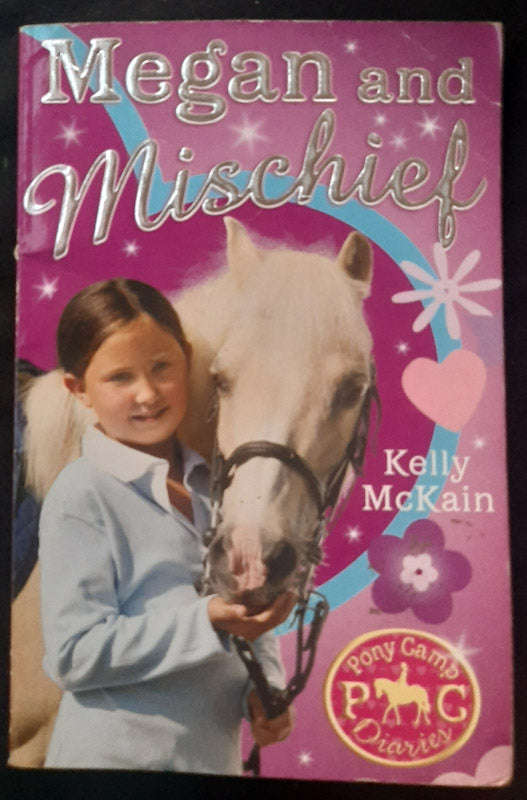 Megan and Mischief (Pony Camp Diaries #1) (Kelly McKain)
