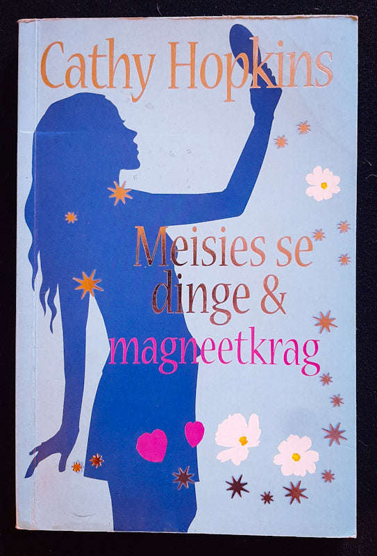 Meisies Se Dinge & Magneetkrag, Boek 7 (Cathy Hopkins)