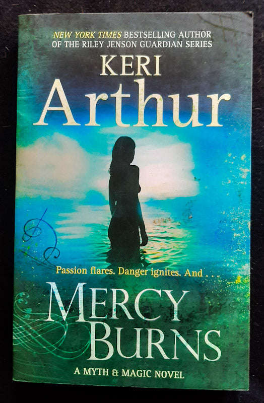 Mercy Burns (Myth And Magic #2) (Keri Arthur)