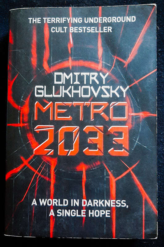 Metro 2033 (Universe Of Metro 2033) (Dmitry Glukhovsky)
