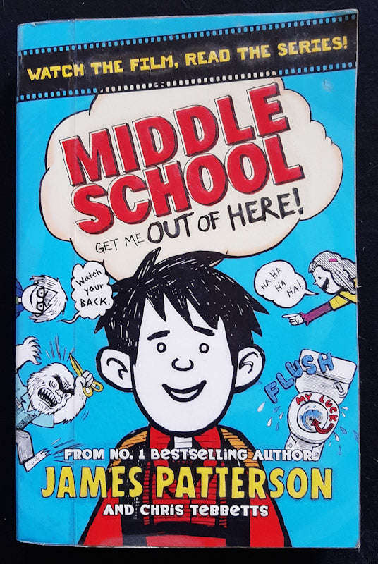 Get Me out of Here! (Middle School #2) (James Patterson)