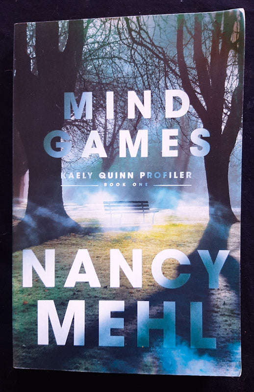 Mind Games (Kaely Quinn Profiler #1) (Nancy Mehl)