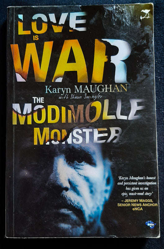 Love Is War: The Modimolle Monster (Karyn Maughan)