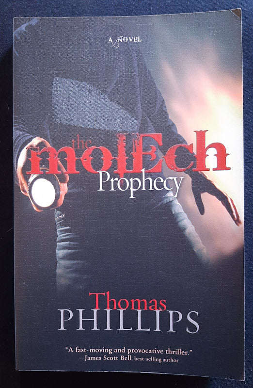 The Molech Prophecy (Thomas Phillips)