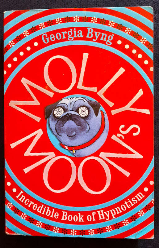 Molly Moon's Incredible Book Of Hypnotism (Georgia Byng)