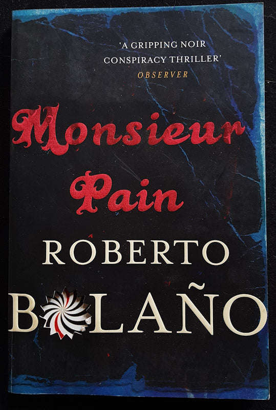 Monsieur Pain (Roberto Bolano)
