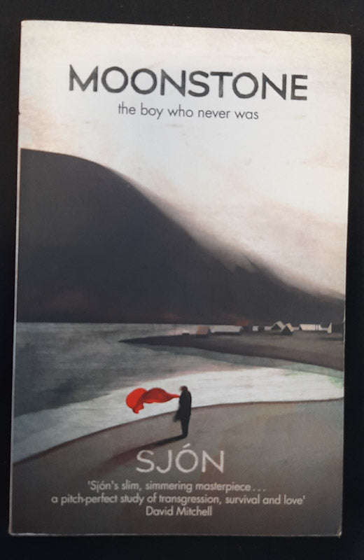Moonstone: The Boy Who Never Was (Sjon)