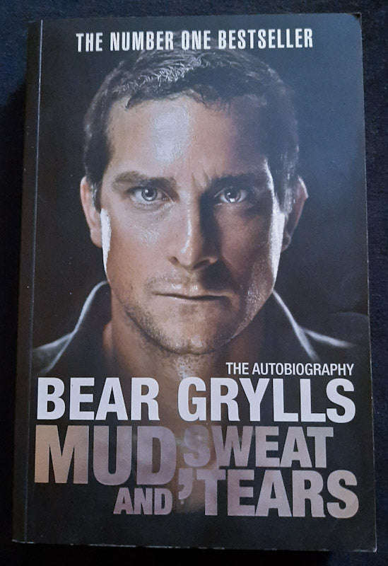 Mud, Sweat And Tears (Bear Grylls)