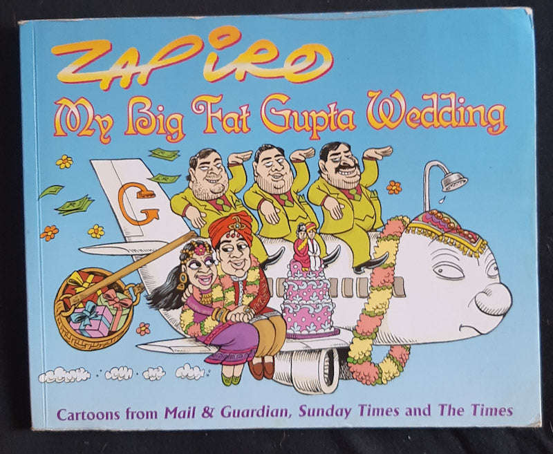 My big fat Gupta wedding (Zapiro)