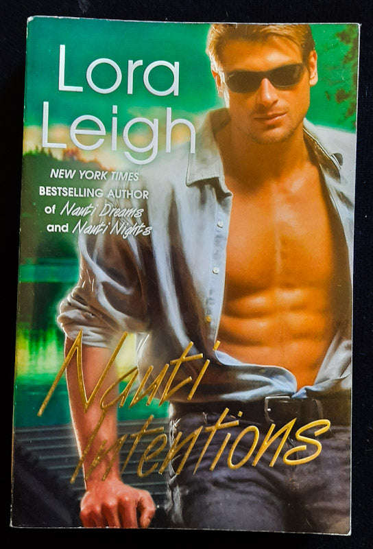 Nauti Intentions (Nauti #4) (Lora Leigh)