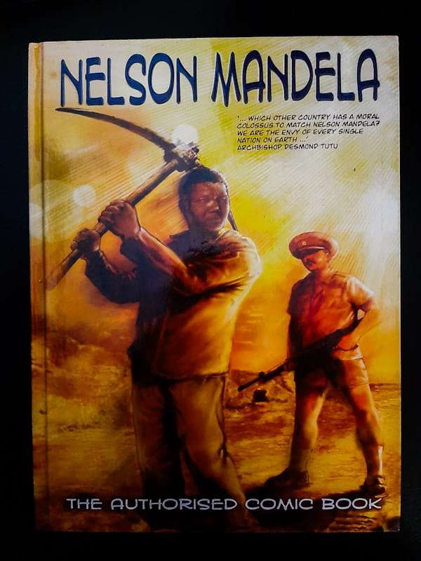 Nelson Mandela : The Authorised Comic Book (Extra Large Hardcover)
