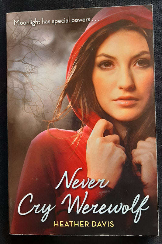 Never Cry Werewolf (Never Cry Werewolf #1) (Heather Davis)