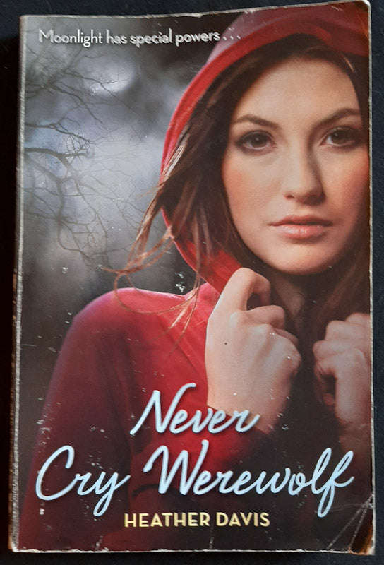 Never Cry Werewolf (Never Cry Werewolf #1) (Heather Davis)