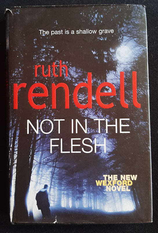 Not In The Flesh (Inspector Wexford #21) (Ruth Rendell)
