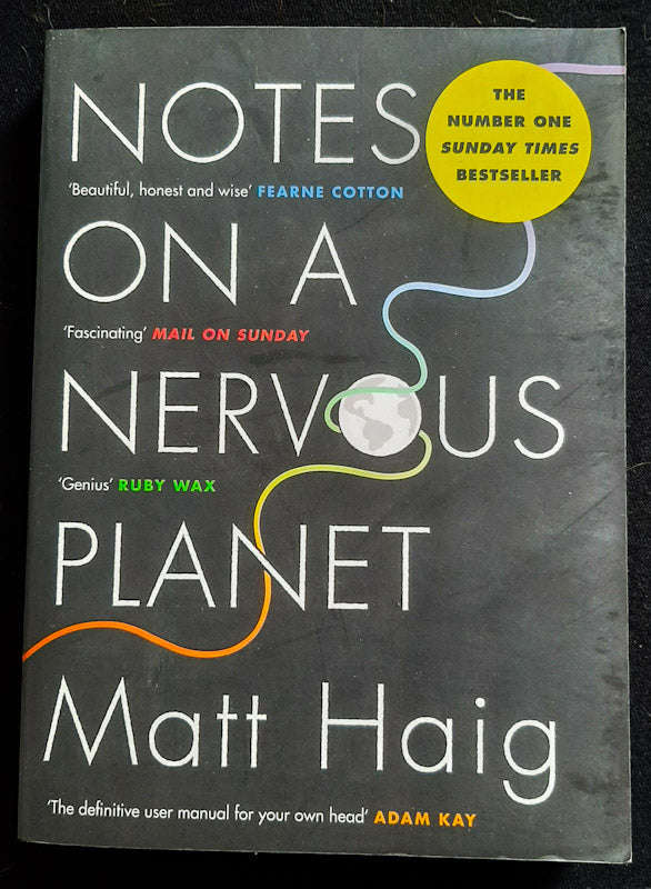 Notes On A Nervous Planet (Matt Haig)