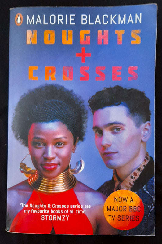 Noughts And Crosses (Noughts And Crosses #1) (Malorie Blackman)