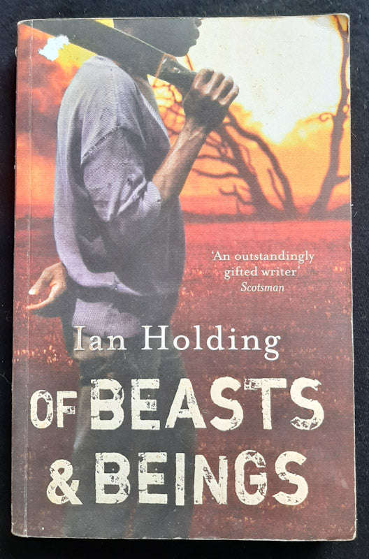 Of Beasts and Beings (Ian Holding)