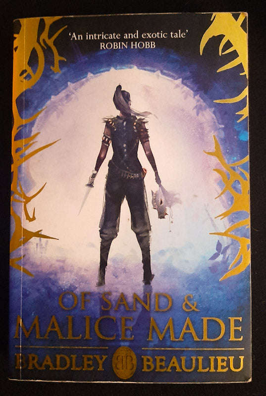Of Sand and Malice Made (The Song of the Shattered Sands #0.5) (Bradley P. Beaulieu)