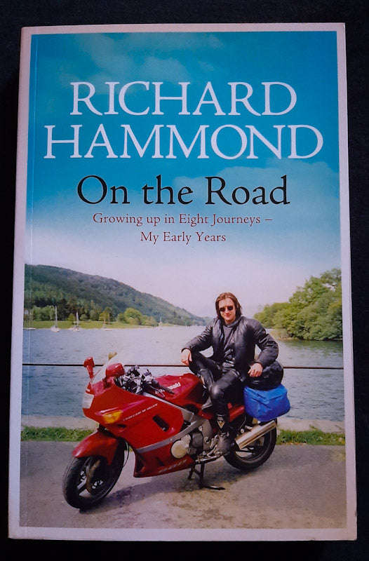 On The Road: Growing Up In Eight Journeys - My Early Years (Richard Hammond)
