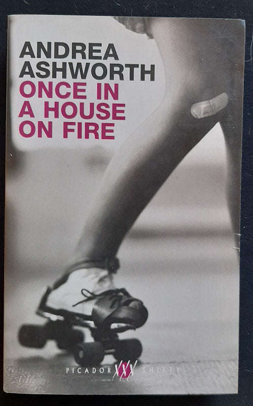 Once in a House on Fire (Andrea Ashworth)