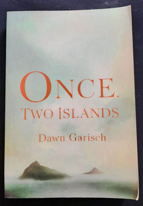 Once, Two Islands (Dawn Garisch)