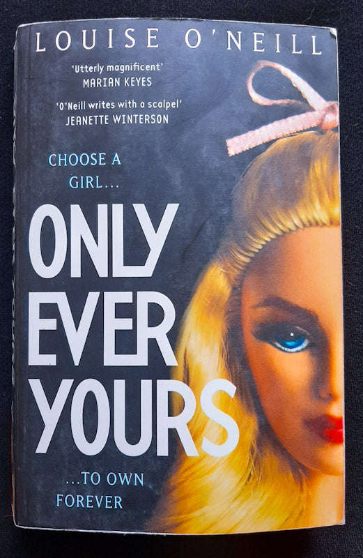 Only ever yours (Louise O Neil)
