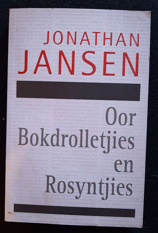 Oor Bokdrolletjies En Rosyntjies (Jonathan Jansen)