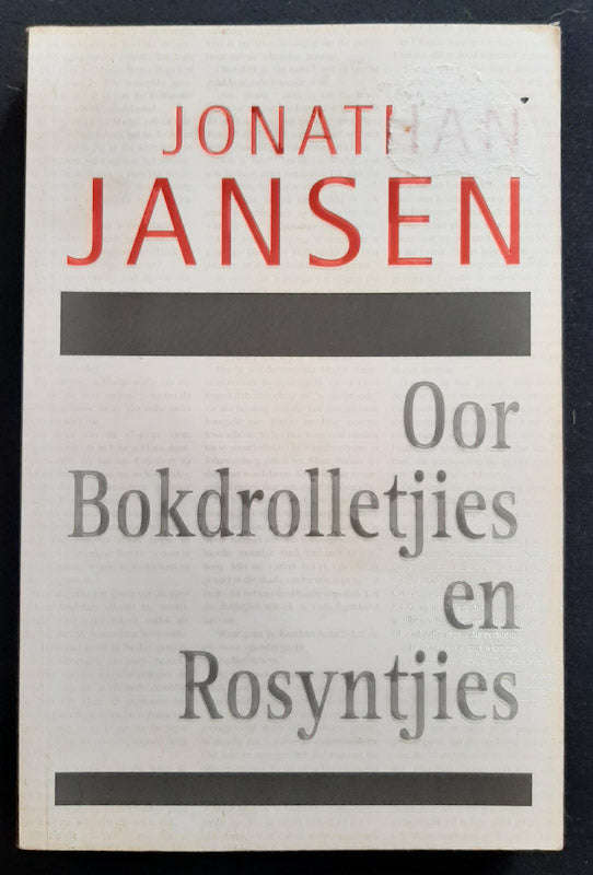 Oor Bokdrolletjies En Rosyntjies (Jonathan Jansen)