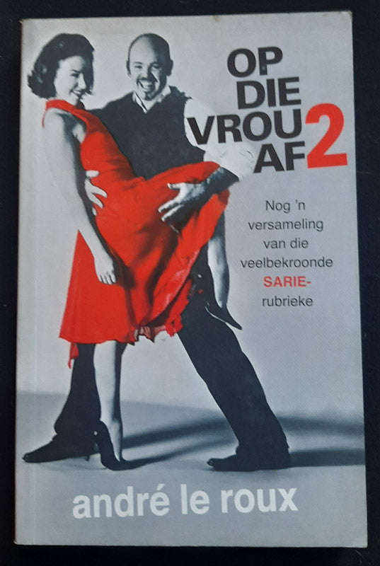 Op die vrou af 2 (Andre le Roux)