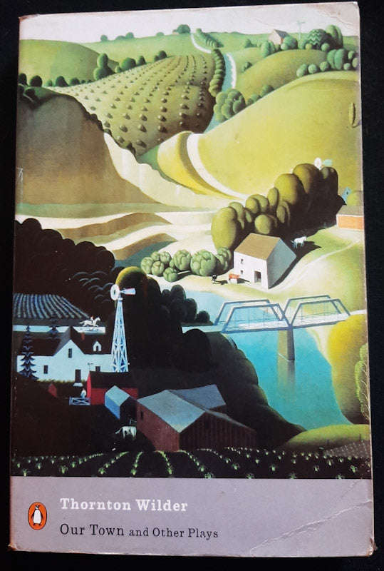 Our Town and Other Plays (Thornton Wilder)